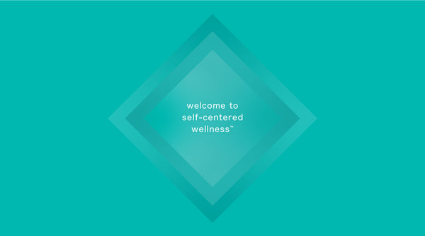 Welcome to Self-Centered Wellness